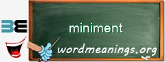 WordMeaning blackboard for miniment